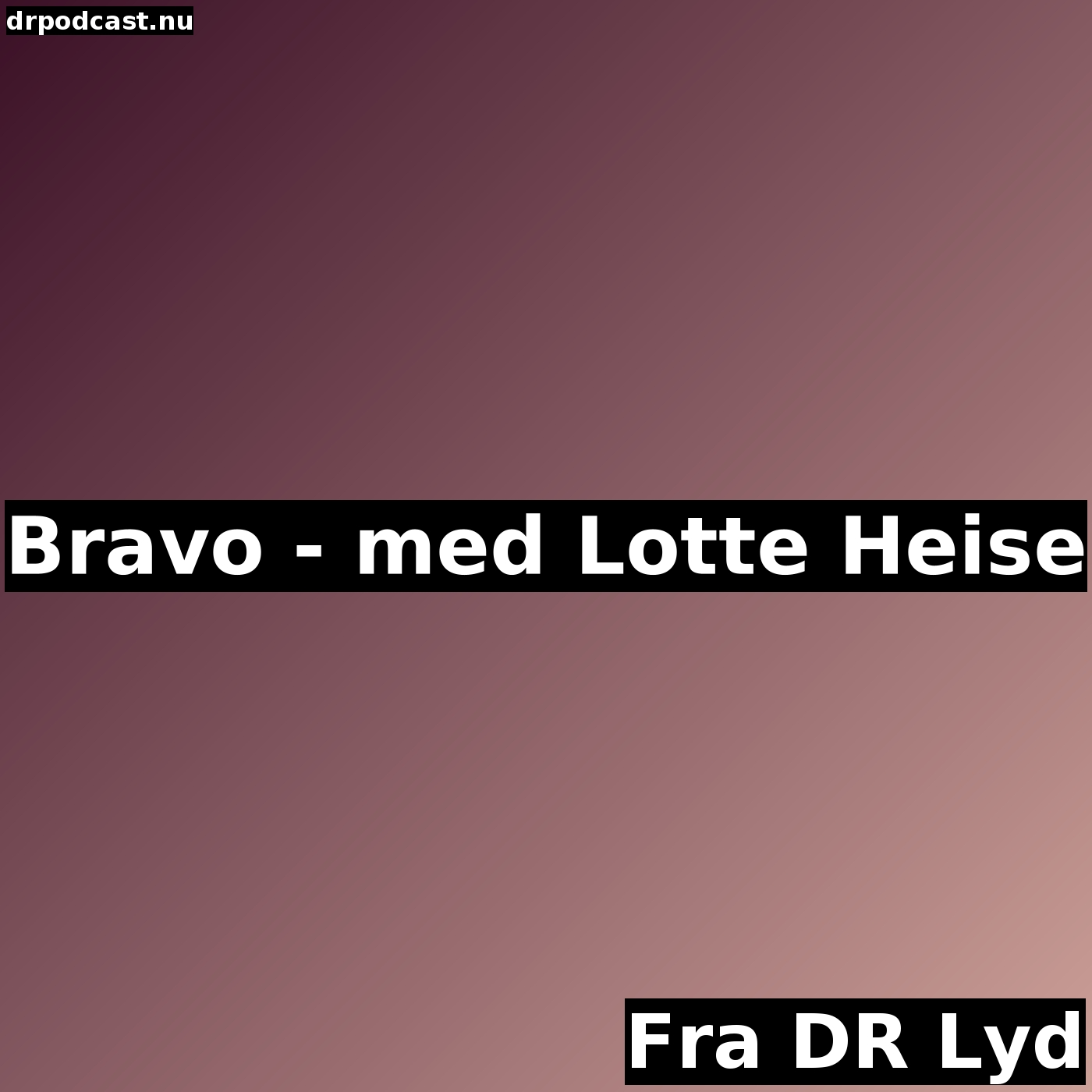 Bravo - med Lotte Heise