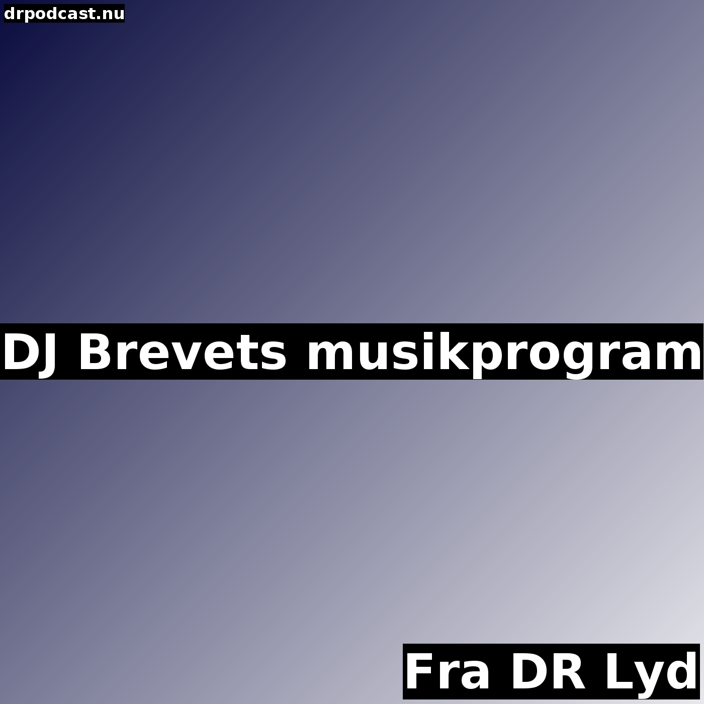 DJ Brevets musikprogram