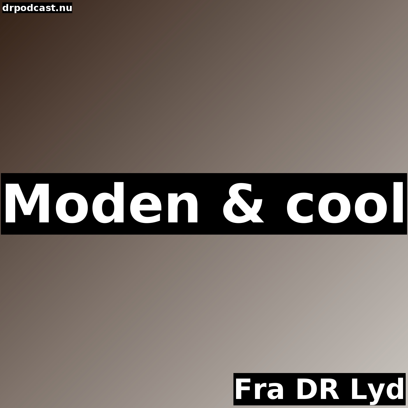 Moden & cool