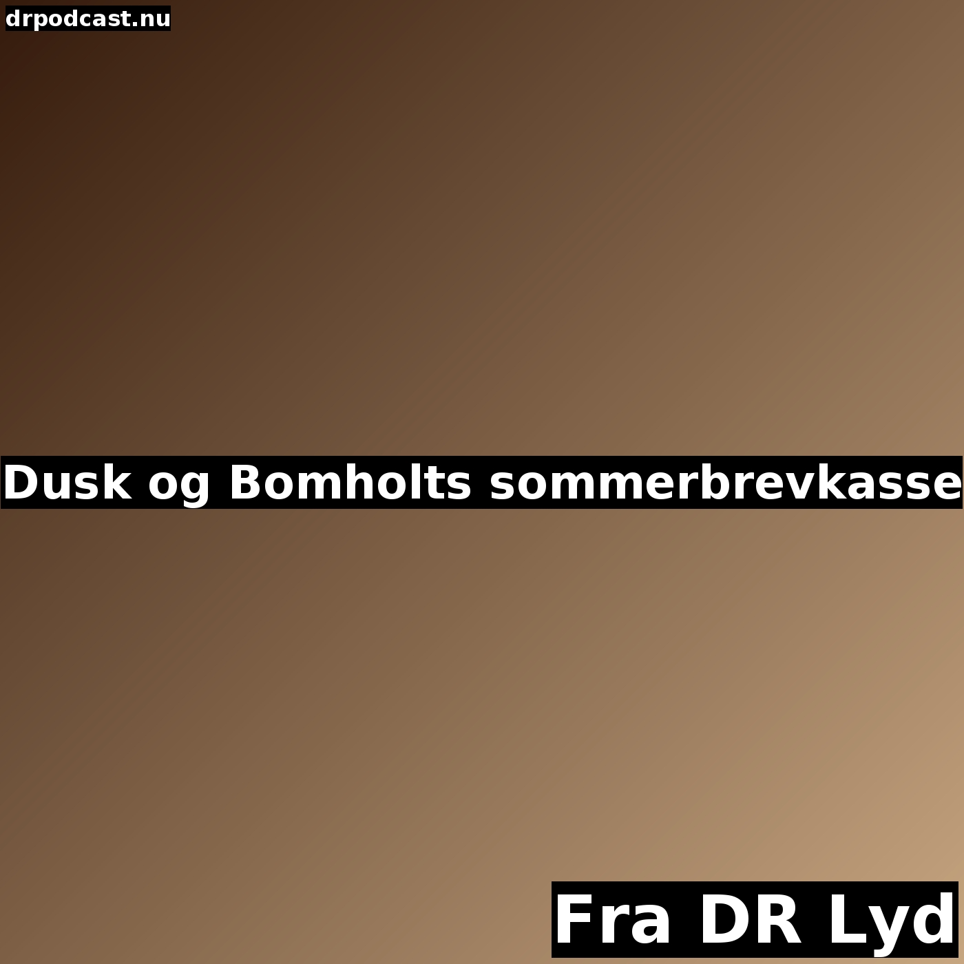 Dusk og Bomholts sommerbrevkasse