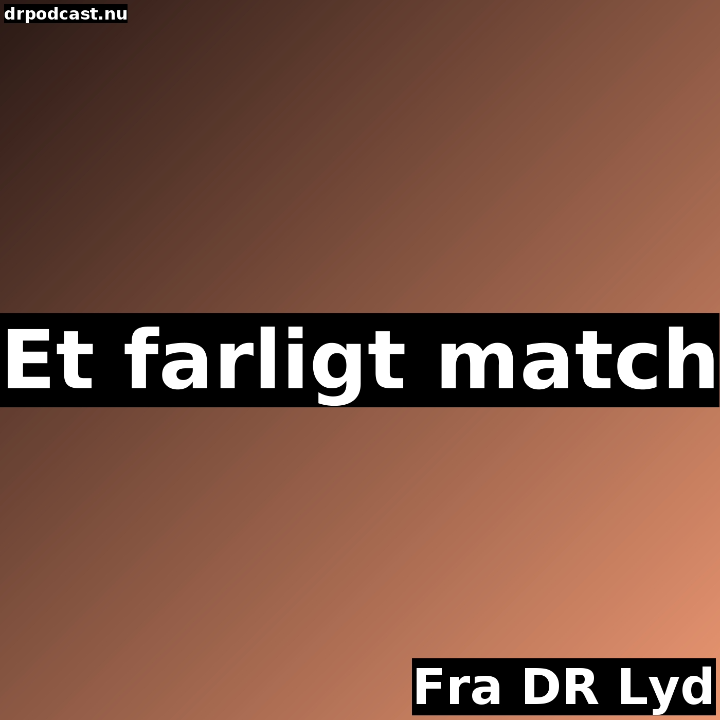 Et farligt match