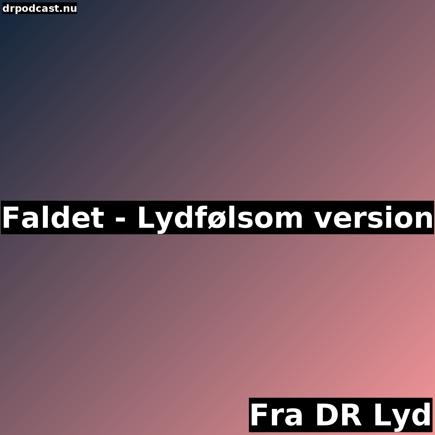 Faldet - Lydfølsom version