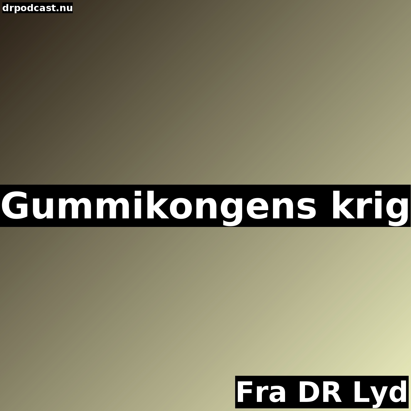 Gummikongens krig