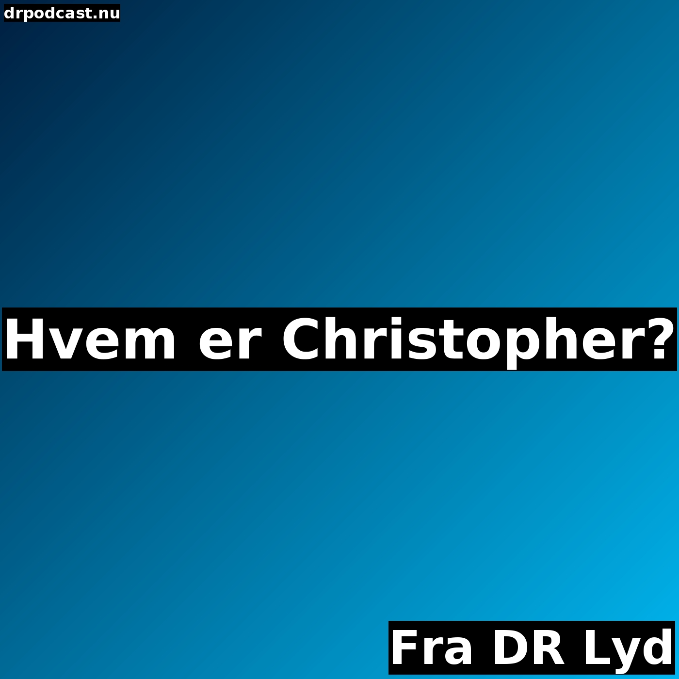 Hvem er Christopher?