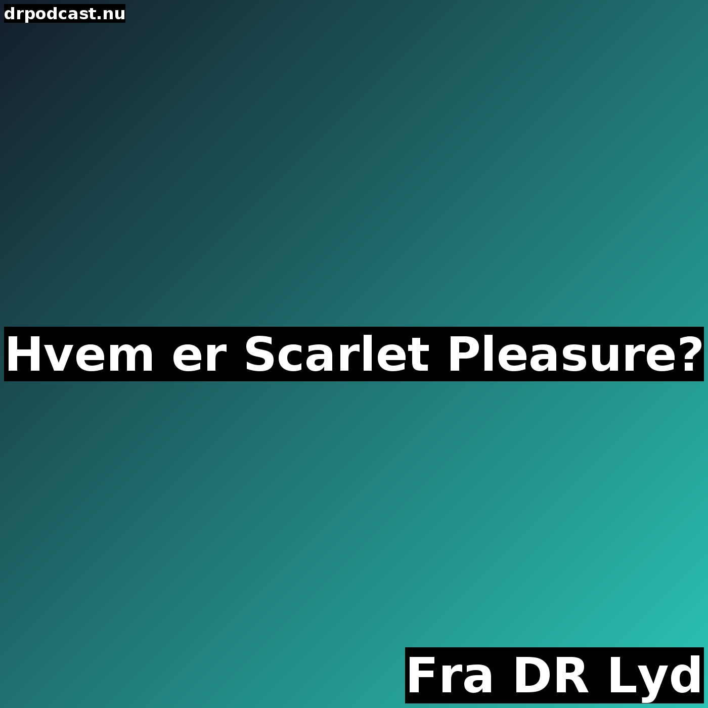Hvem er Scarlet Pleasure?
