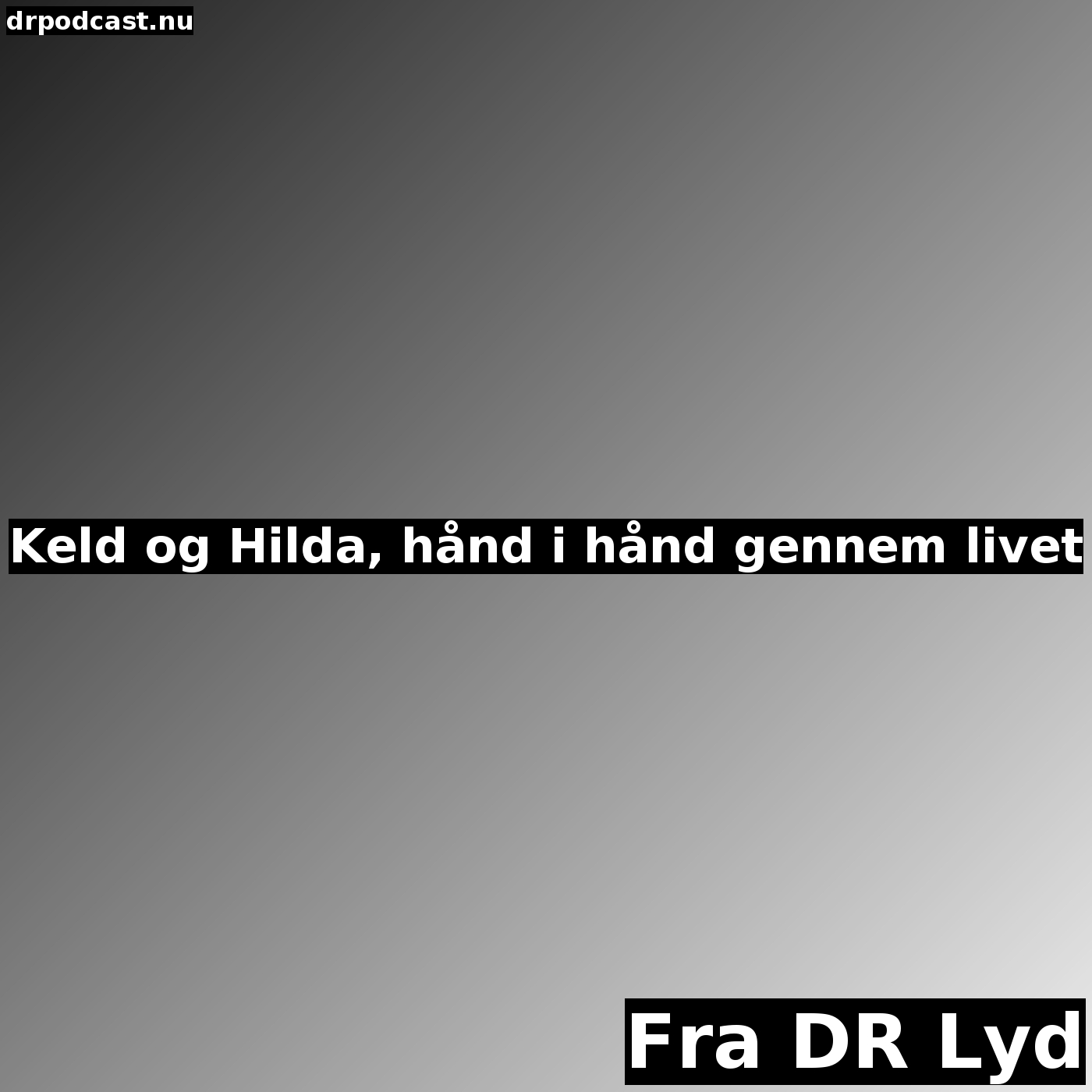 Keld og Hilda, hånd i hånd gennem livet