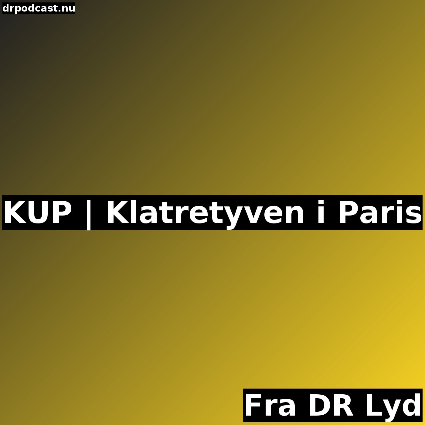 KUP | Klatretyven i Paris