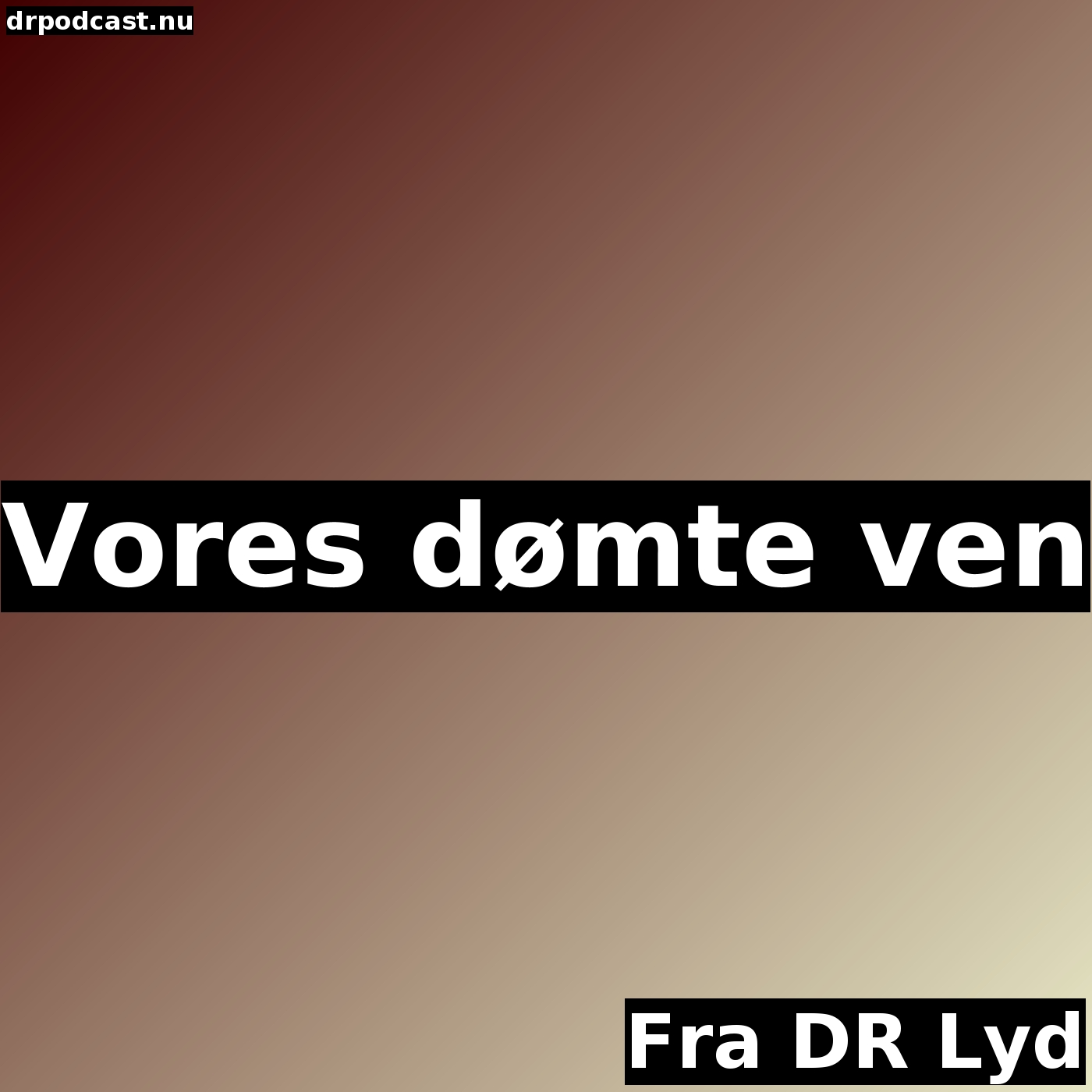 Vores dømte ven