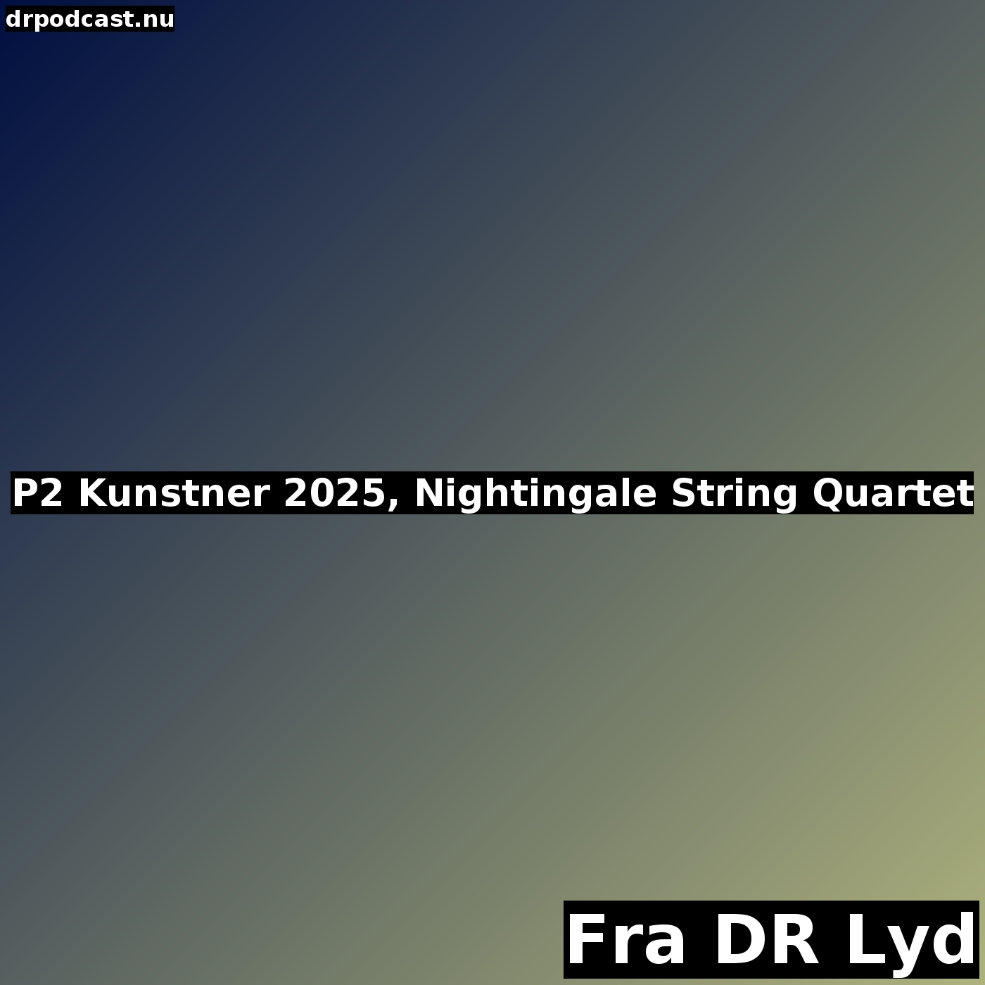 P2 Kunstner 2025, Nightingale String Quartet