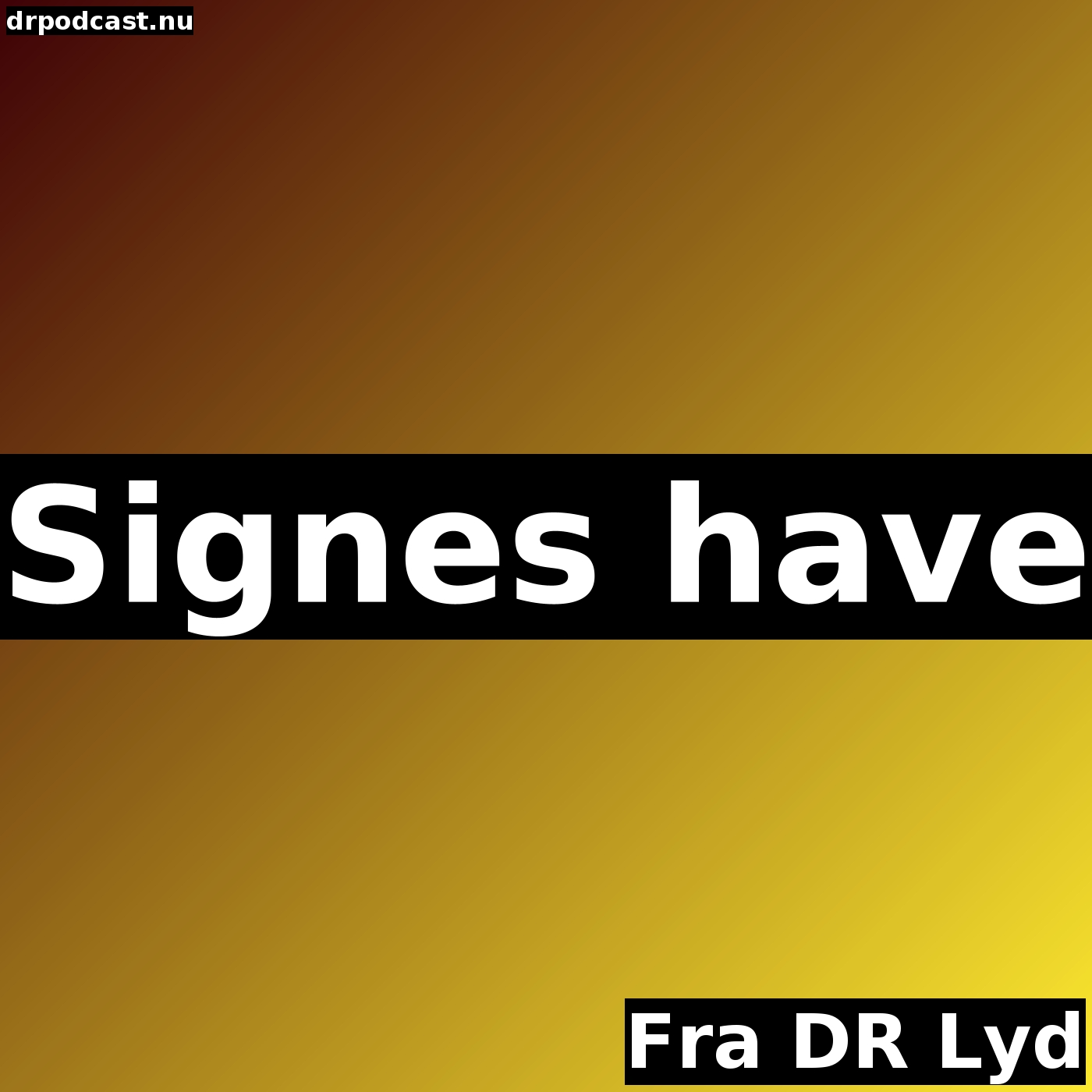 Signes have