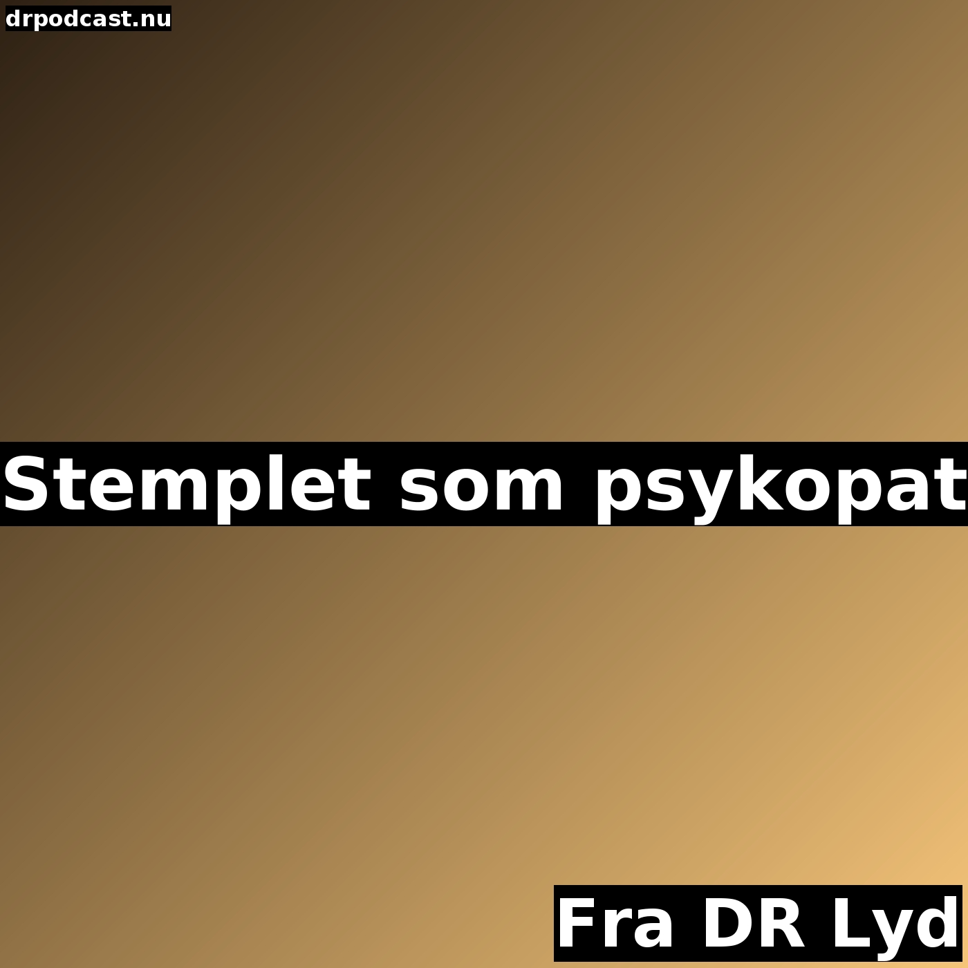 Stemplet som psykopat