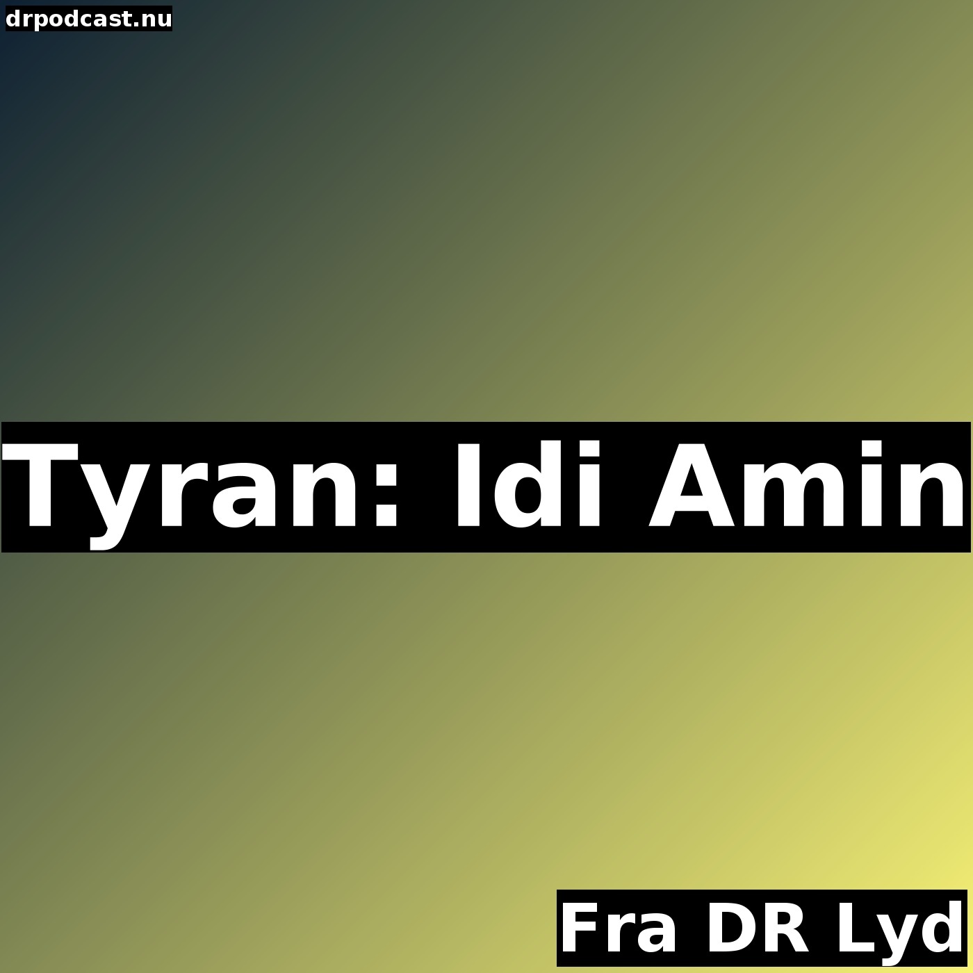 Tyran: Idi Amin