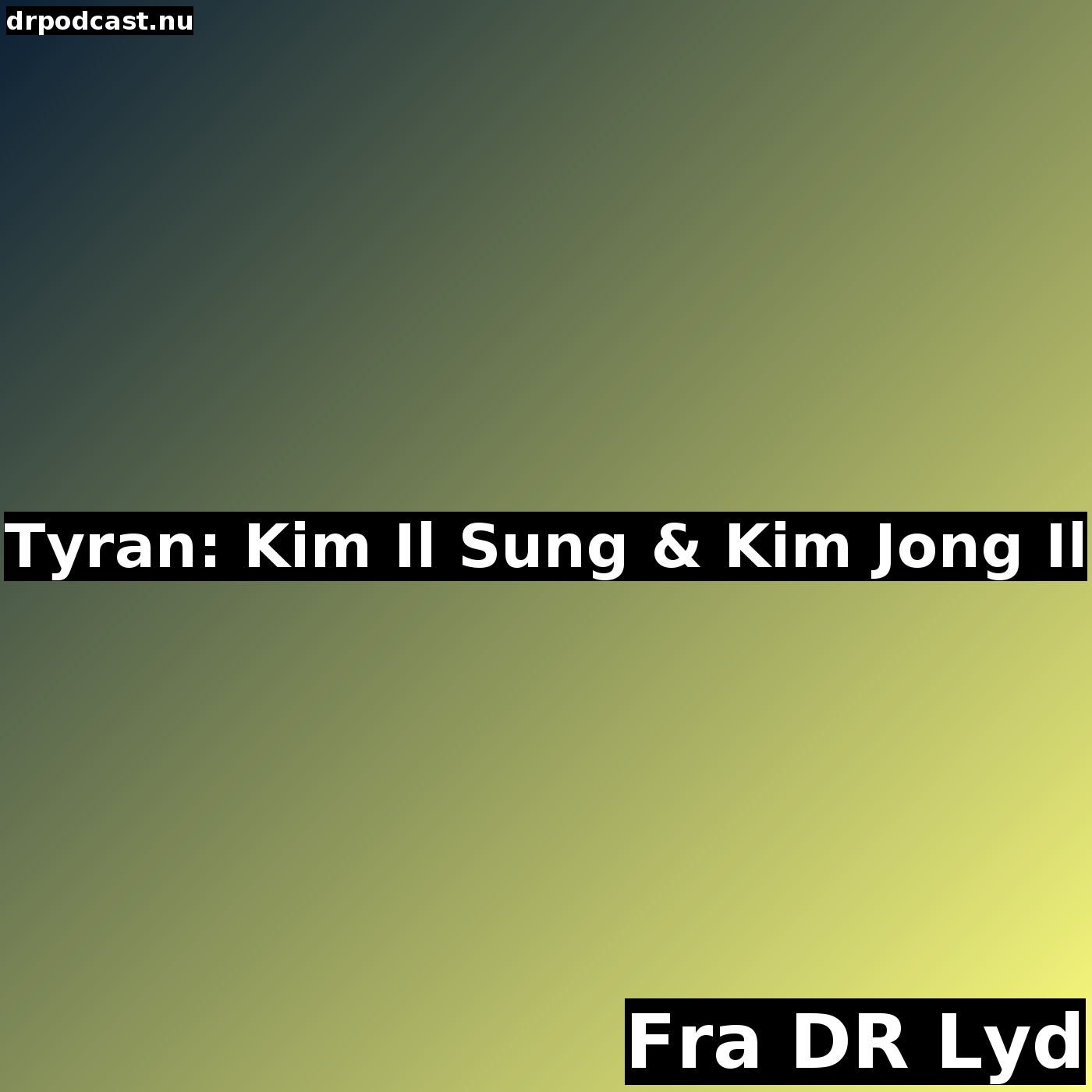 Tyran: Kim Il Sung & Kim Jong Il