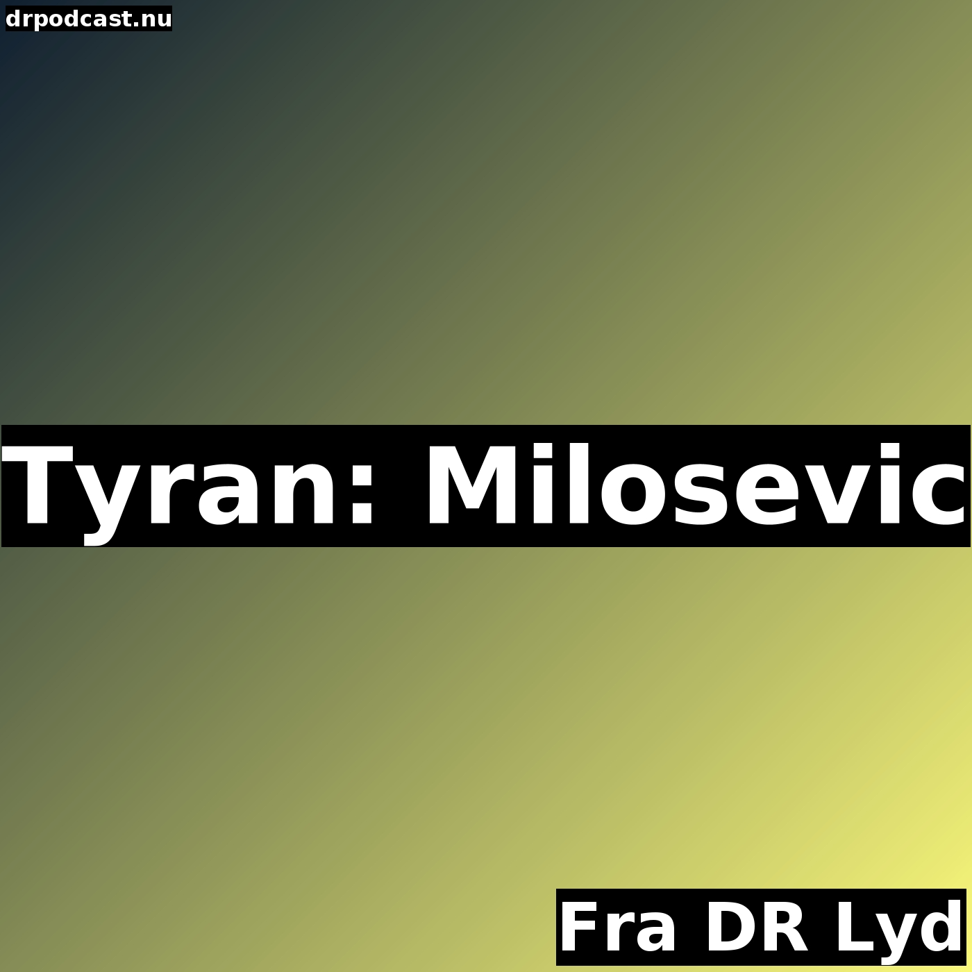 Tyran: Milosevic