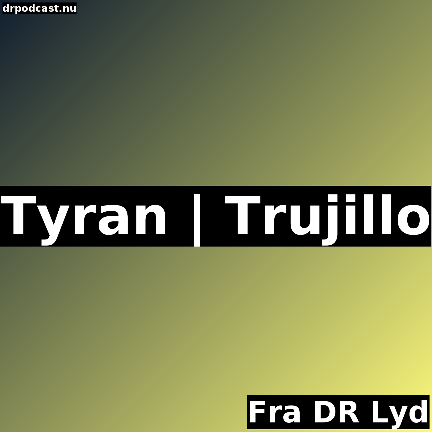 Tyran | Trujillo